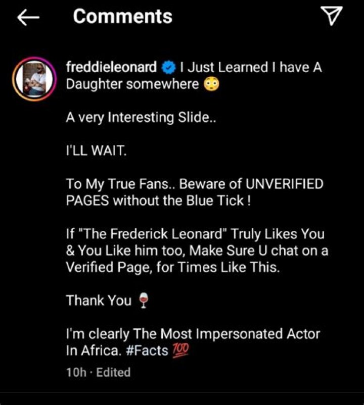 
“I Just Learned I Have A Daughter Somewhere” – Fredrick Leonard Expresses Shock 