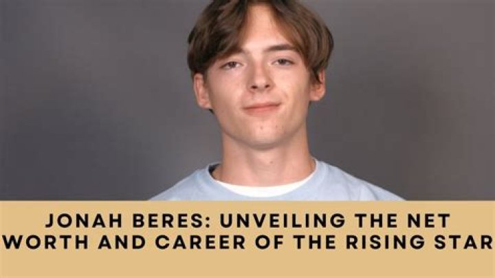 Jonah Beres Height, Weight, Net Worth, Age, Wiki, Who, Instagram, Biography