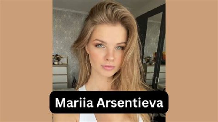 Mariia Arsentieva Height, Weight, Net Worth, Age, Birthday, Wikipedia, Who, Nationality, Biography
