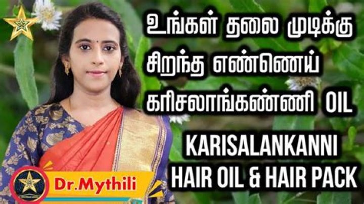 
Which karisalankanni is best for hair? 
